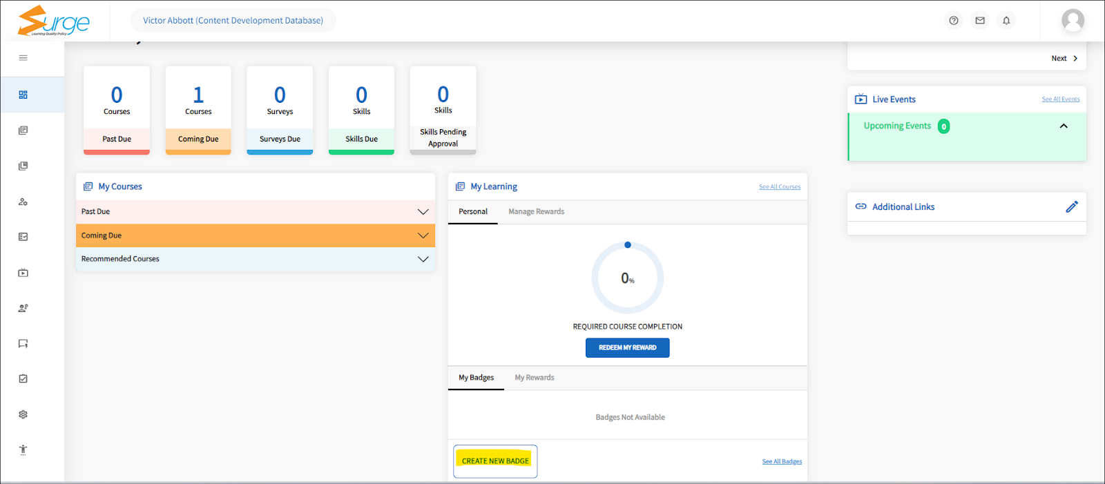 The dashboard is displayed. The page is divided into sections. The employee name is at the top of the screen. Under the employee name are the coloured tiles. Under the coloured tiles is a list of the courses to be completed.  In the middle of the page is a progression wheel and the badge listings. Highlighted is the function box titled Create a Badge. On the right side is the message box, Live event listing, and the additional links box. 