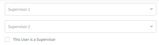 The supervisor options are open with a drop down arrow. This will allow you to select the supervisors for the employee. A checkbox option also appears titled This User is a Supervisor.  If the user you are entering, please check off the box .