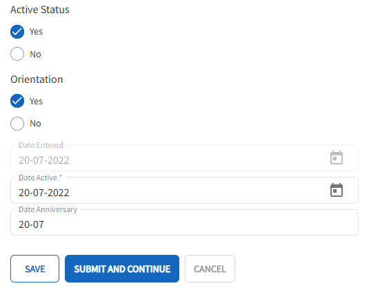 The active status is set to yes. The Orientation mode is set to yes. Displayed is the date entered, date active and Date of Anniversary. The save button, submit and continue button and cancel button are all displayed as options. 
