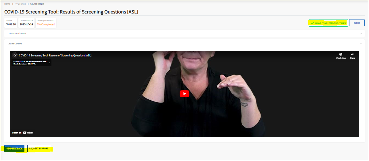 The last page of the course is displayed, and the icon titled I have completed the course is highlighted in yellow. The bottom of the page has 2 button options titled Send Feedback, and Request Support.  