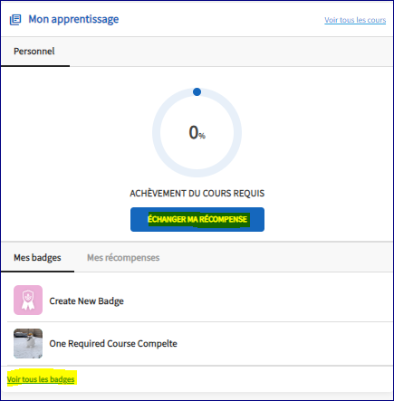 La roue de progression pour l'achèvement des cours s'affiche.  L'option d'échange de ma récompense est mise en évidence.  Le titre Mes badges est en gras noir avec la liste des badges obtenus. Le lien cliquable permettant de voir tous les badges est mis en surbrillance.