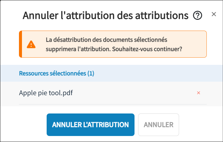 La boîte de confirmation pour annuler l'attribution d'une affectation s'affiche.