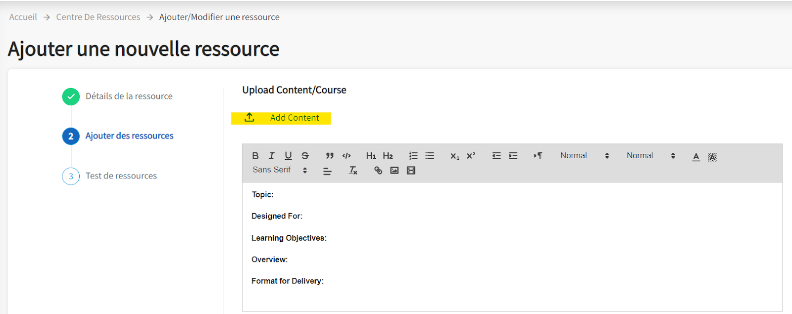 Le deuxième bouton Ajouter une ressource s'affiche. L'icône Ajouter du contenu est mise en surbrillance.